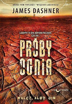 Próby Ognia (The Scorch Trials)