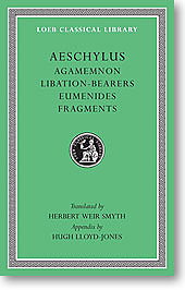Aeschylus, II (Loeb Classical Library)