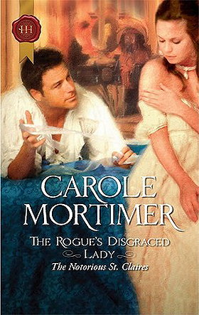 The Rogue's Disgraced Lady (The Notorious St. Claires #3)