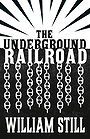 THE UNDERGROUND RAILROAD