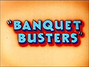 Banquet Busters