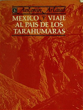 México y Viaje al país de los Tarahumaras