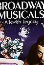 Broadway Musicals: A Jewish Legacy