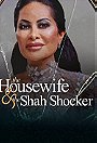 The Housewife  the Shah Shocker