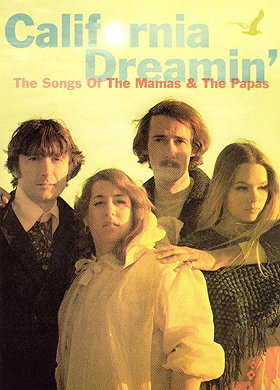 California Dreamin': The Songs of 'The Mamas  the Papas'