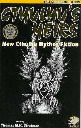 Cthulhu's Heirs: Tales of the Mythos for the New Millennium (Call of Cthulhu Fiction)