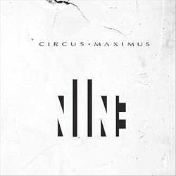 Nine - Circus Maximus