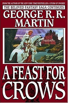 A Feast for Crows (A Song of Ice and Fire, Book 4)