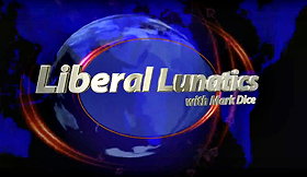 Liberal Lunatics with Mark Dice