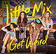 Get Weird