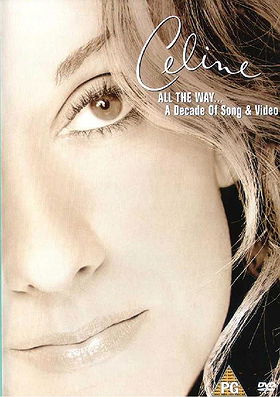 Celine Dion - All the Way... A Decade of Song & Video