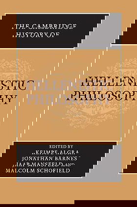 The Cambridge History of Hellenistic Philosophy