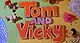 Tom and Vicky