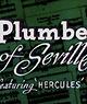 Plumber of Seville