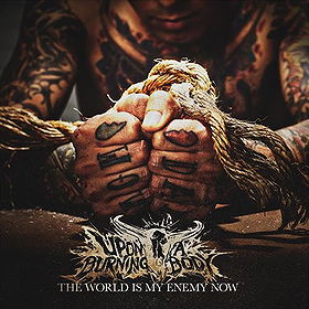 The World Is My Enemy Now