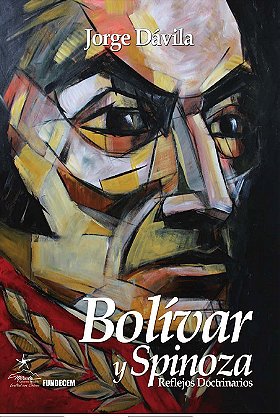 Bolívar y Spinoza — Reflejos Doctrinarios