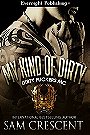 My Kind of Dirty (Dirty Fuckers MC #2) 