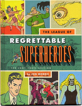 League Of Regrettable SUPERHEROS (2015-05-03)