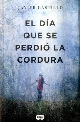 El día que se perdió la cordura