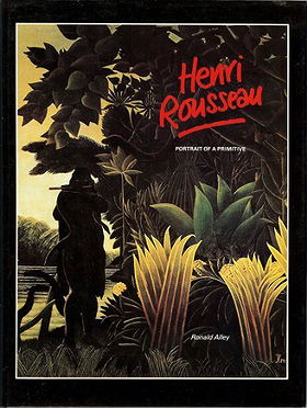 Henri Rousseau: Portrait of a Primitive          U