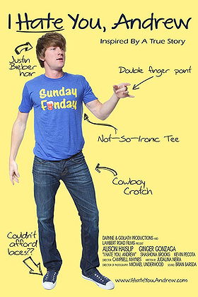 I Hate You, Andrew