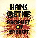 Hans Bethe: Prophet of Energy