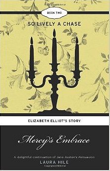 Mercy's Embrace: Elizabeth Elliot's Story Book 2 - So Lively a Chase