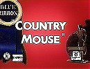 The Country Mouse