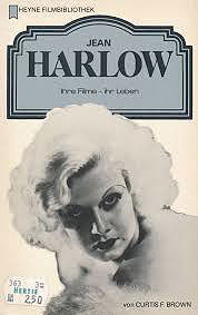 Heyne Filmbibliothek: Jean Harlow:  Ihre Filme - ihr Leben