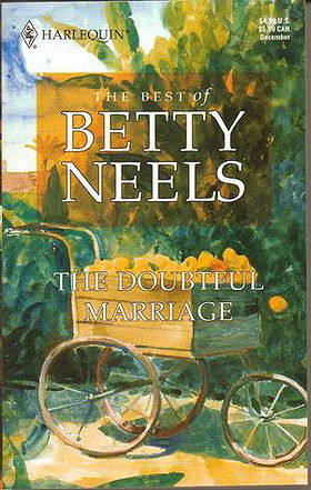 The Doubtful Marriage (The Best Of Betty Neels) by Betty Neels