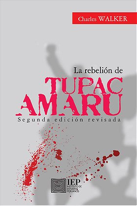 La rebelión de TUPAC AMARU