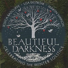 Beautiful Darkness, Celebrating the Winter Solstice