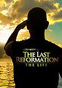 The Last Reformation: The Life