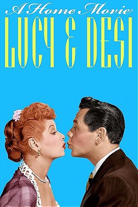 Lucy and Desi: A Home Movie