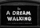 A Dream Walking (1934)