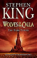 The Dark Tower 5: Wolves of the Calla