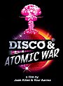 Disco & Atomic War