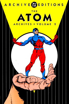 Atom, The - Archives, Volume 2 (Archive Editions (Graphic Novels))