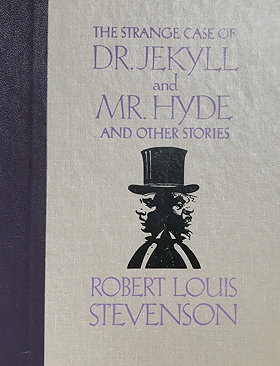 The Strange Case of Dr. Jekyll and Mr. Hyde & Other Stories