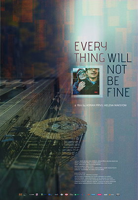 Everything Will Not Be Fine