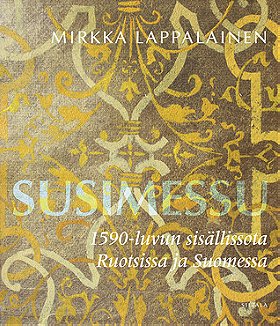 Susimessu: 1590-luvun sisällissota Ruotsissa ja Suomessa