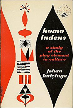 Homo Ludens: A Study of the Play-Element in Culture