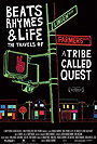 Beats, Rhymes  Life: The Travels of A Tribe Called Quest