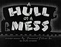 A Hull of a Mess