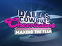 Dallas Cowboys Cheerleaders: Making the Team