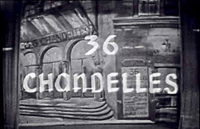Trente-Six Chandelles