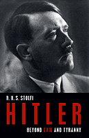 Hitler: Beyond Evil and Tyranny