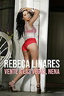 Vente a Las Vegas, nena: Un retrato de Rebeca Linares