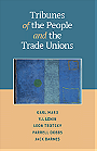 Tribunes of the People and the Trade Unions