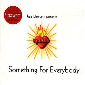 Something For Everybody: Baz Luhrmann